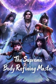 The Supreme Body Refining Master