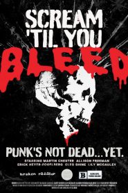 Scream ‘Til You Bleed