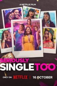 Seriously Single Too