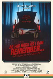 As Far Back As I Can Remember… The Story of Goodfellas