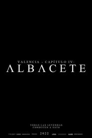 Valencia – Chapter IV: Albacete