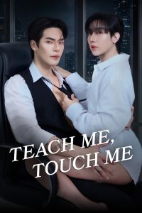Teach Me, Touch Me