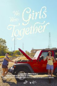 We Were Girls Together