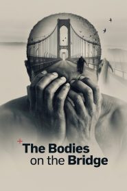 The Bodies on the Bridge