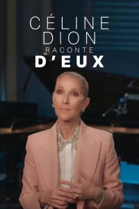 Céline Dion raconte D’eux