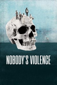 Nobody’s Violence