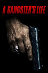 A Gangster’s Life