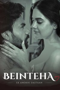 Beinteha – Ek Anokhi Dastaan