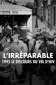 L’irréparable – 1995, le discours du Vel d’Hiv