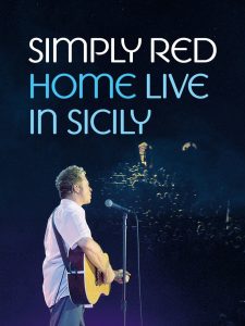 Simply Red – Home: Live in Sicily