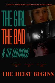 The Girl, the Bad, and the Oblivious