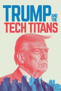 Trump and the Tech Titans