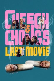 Cheech & Chong’s Last Movie