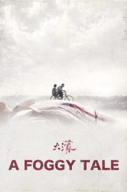 A Foggy Tale