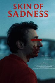 Skin of Sadness