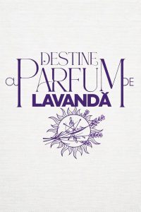 Lavender-scented destinies