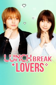 Lunch Break Lovers