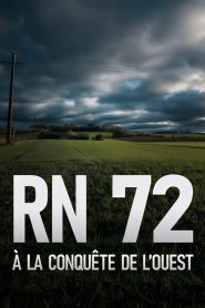 RN 72, à la conquête de l’Ouest