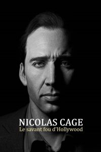 Nicolas Cage: Hollywood’s Mad Genius