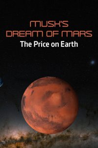 Musk’s Dream of Mars: The Price on Earth