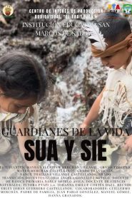 SUA Y SIE: Guardianes de la vida