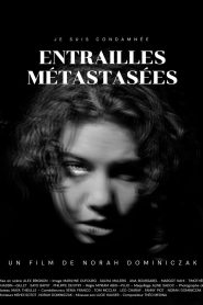 Metastasized Entrails