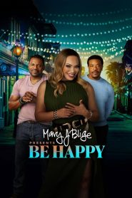 Mary J. Blige Presents Be Happy