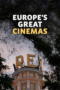 Europe’s Great Cinemas