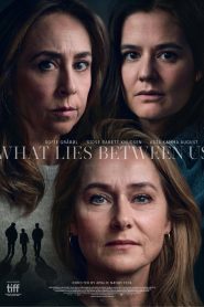 What Lies Between Us