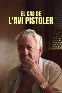 El cas de l’avi pistoler