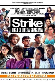 Strike – Figli di un’era sbagliata