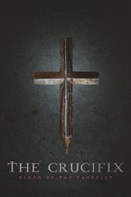 The Crucifix: Blood of the Exorcist