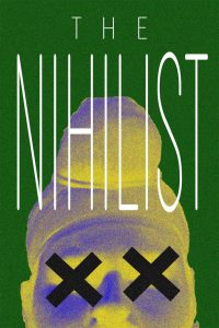 The Nihilist