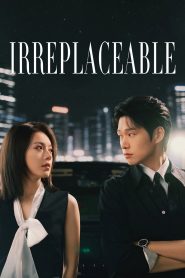 Irreplaceable