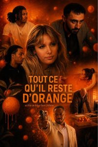 Tout ce qu’il reste d’orange