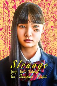 Strange: Junji Ito’s Tales for Sleepless Nights