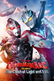 Ultraman Arc the Movie: The Clash of Light and Evil