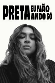 Preta – Eu Não Ando Só