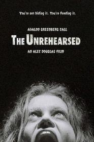 The Unrehearsed