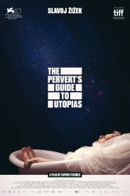The Pervert’s Guide to Utopias