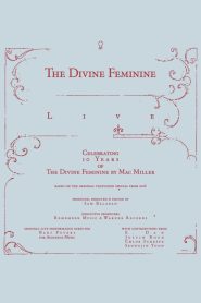 The Divine Feminine Live