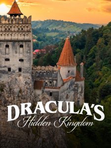 Dracula’s Hidden Kingdom