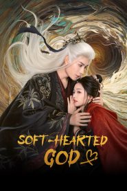 Soft-Hearted God